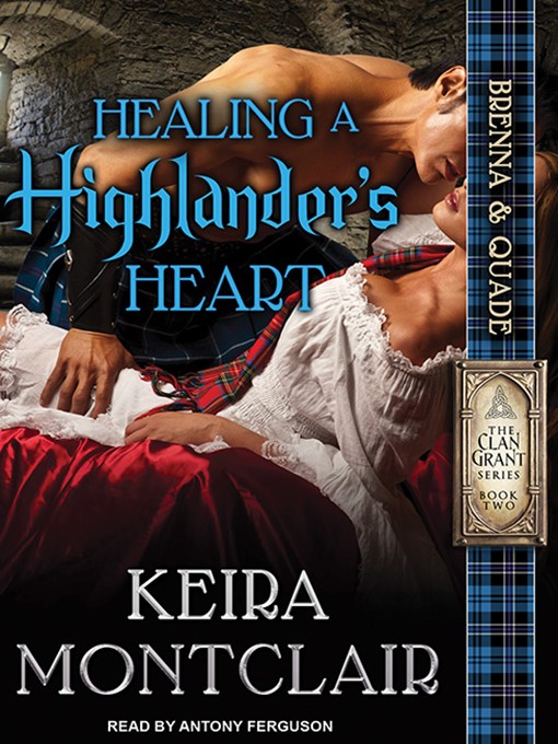 Title details for Healing a Highlander's Heart by Keira Montclair - Available